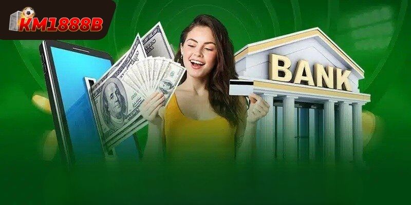 Quy trình rút tiền Km1888b